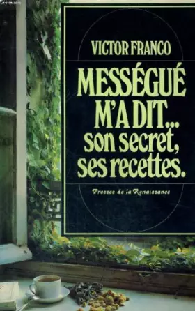 Couverture du produit · Mességué m'a dit