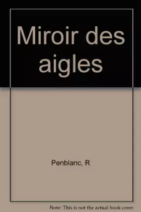 Couverture du produit · Miroir des aigles
