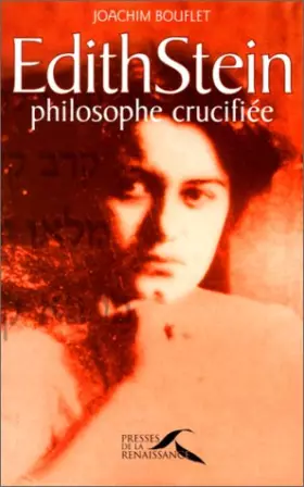 Couverture du produit · Edith Stein, philosophe crucifiée