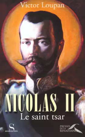 Couverture du produit · Nicolas II le saint Tsar