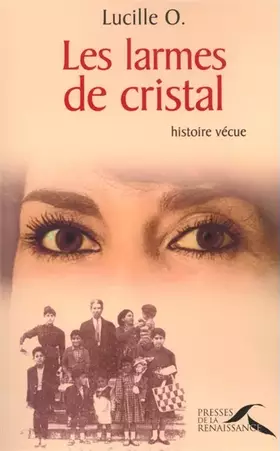 Couverture du produit · Les Larmes de cristal - Histoire vécue