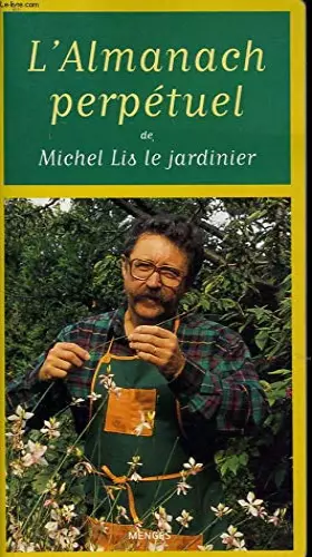 Couverture du produit · L'ALMANACH PERPETUEL DE MICHEL LIS
