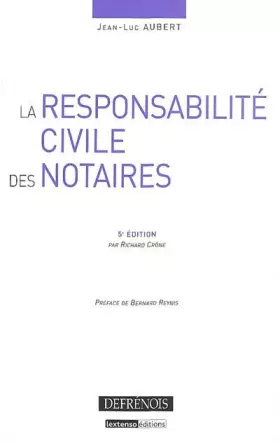 Couverture du produit · La responsabilité civile des notaires
