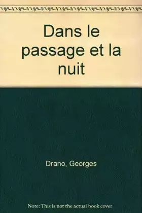 Couverture du produit · Dans le passage et la nuit