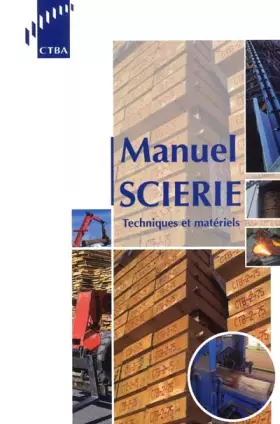 Couverture du produit · Manuel scierie: Techniques et matériels