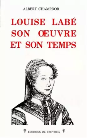Couverture du produit · Louise Labé: Son oeuvre et son temps