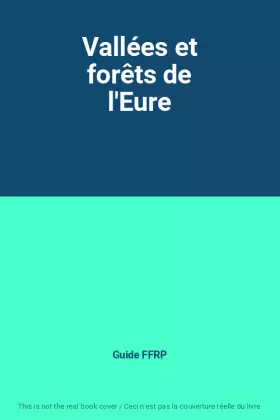 Couverture du produit · Vallées et forêts de l'Eure