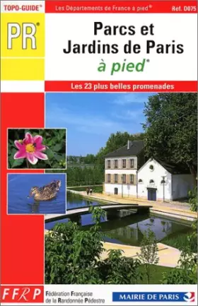 Couverture du produit · Parcs et jardins de Paris à pied
