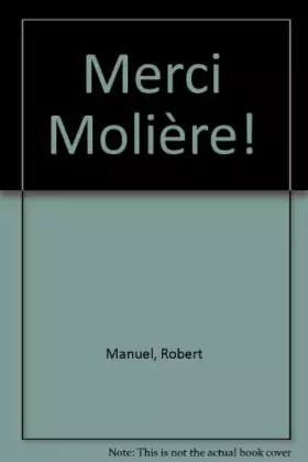 Couverture du produit · Merci, Molière !