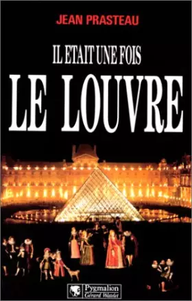 Couverture du produit · Il était une fois le Louvre