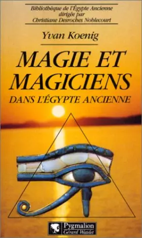 Couverture du produit · Magie et magiciens dans l'Égypte ancienne