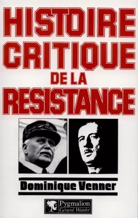 Couverture du produit · Histoire critique de la Résistance
