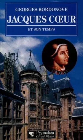 Couverture du produit · Jacques Coeur et son temps