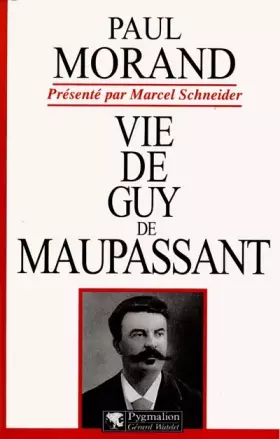 Couverture du produit · Vie de Guy de Maupassant
