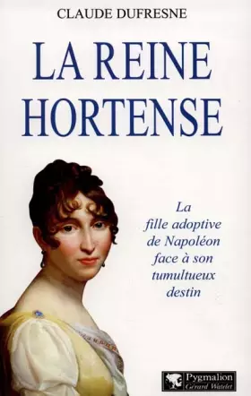 Couverture du produit · La reine Hortense