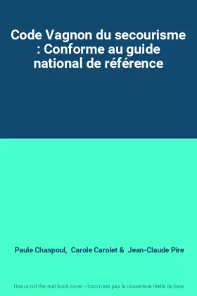 Couverture du produit · Code Vagnon du secourisme : Conforme au guide national de référence