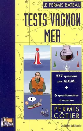 Couverture du produit · Tests Vagnon "Mer" : Pour permis côtier