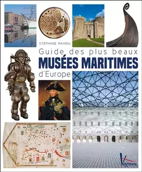 Couverture du produit · Guide des plus beaux musées maritimes d'Europe