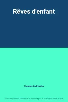 Couverture du produit · Rêves d'enfant
