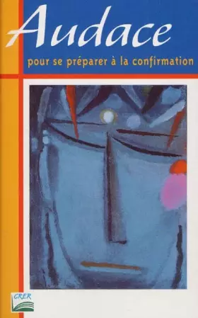 Couverture du produit · Audace : Pour un chemin de foi