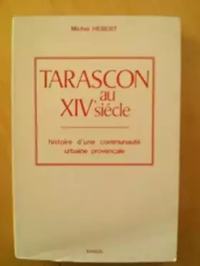 Couverture du produit · Tarascon au 14e siècle