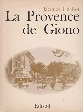 Couverture du produit · La Provence De Giono