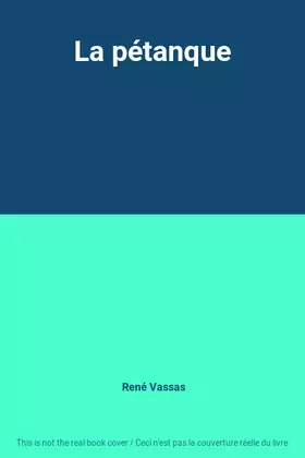 Couverture du produit · La pétanque