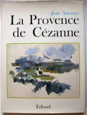 Couverture du produit · La provence de Cézanne