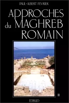 Couverture du produit · Approches du Maghreb romain, tome 2