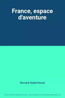 Couverture du produit · France, espace d'aventure