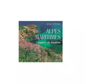 Couverture du produit · Alpes-Maritimes, espace de lumière