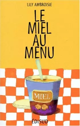 Couverture du produit · Le miel au menu