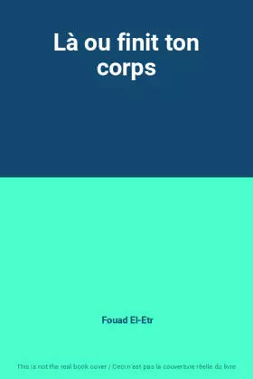 Couverture du produit · Là ou finit ton corps