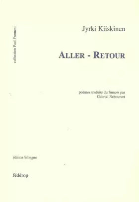 Couverture du produit · Aller Retour Poemes Finlandais Version Bilingue