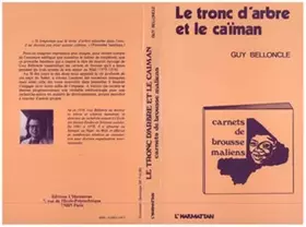 Couverture du produit · Le tronc d'arbre et le caïman