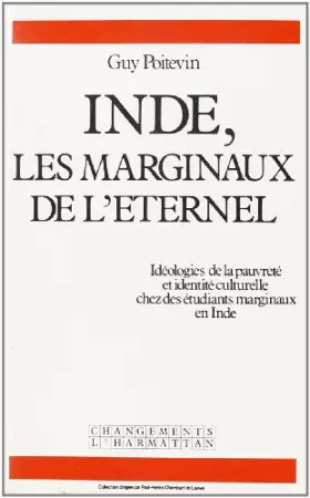 Couverture du produit · INDE LES MARGINAUX DE L'ETERNEL
