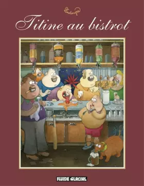 Couverture du produit · Titine au bistrot, Tome 1