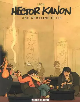 Couverture du produit · Hector Kanon, Tome 1 : Une certaine élite