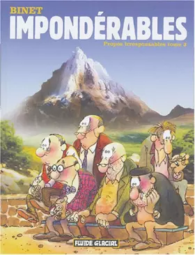 Couverture du produit · Propos irresponsables, Tome 3 : Impondérables