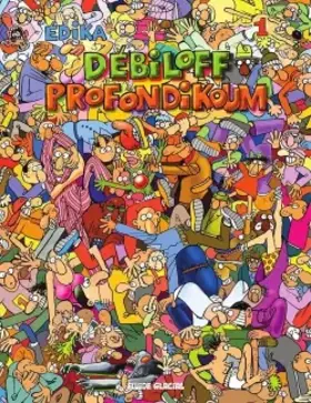 Couverture du produit · Édika - Tome 01 - Débiloff Profondikoum