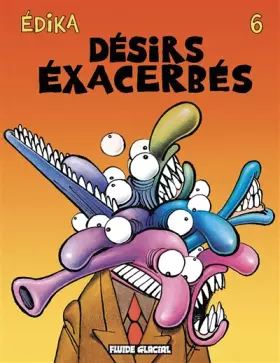 Couverture du produit · Édika - Tome 06 - Désirs exacerbés