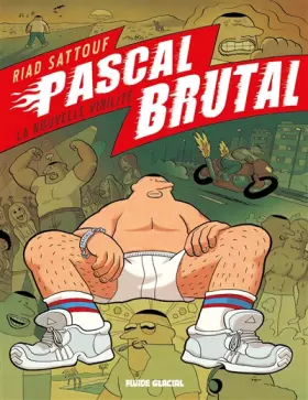 Couverture du produit · Pascal Brutal, Tome 1 : La nouvelle virilité