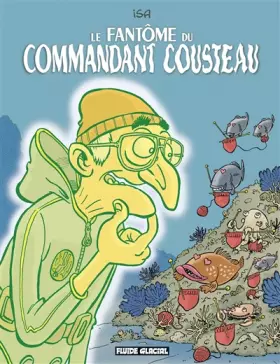 Couverture du produit · Le fantôme du commandant Cousteau