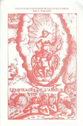 Couverture du produit · Les visages de l'amour au 17e siècle