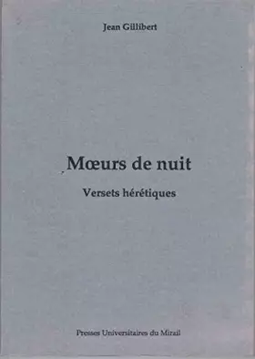 Couverture du produit · Moeurs de nuit: Versets hérétiques