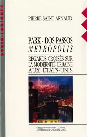Couverture du produit · Park, Dos Passos, métropolis
