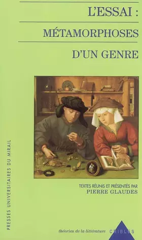 Couverture du produit · L'essai : métamorphoses d'un genre