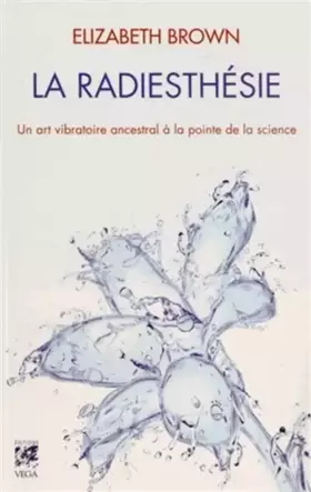 Couverture du produit · La radiesthésie