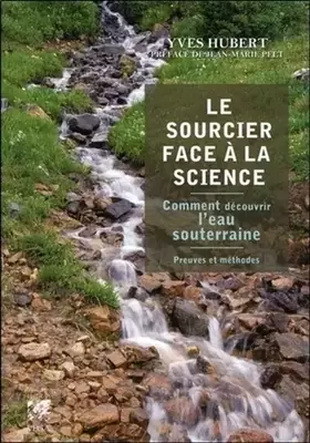 Couverture du produit · Le Sourcier face à la Science
