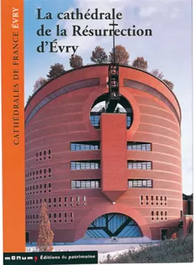 Couverture du produit · La cathédrale de la Résurrection d'Evry